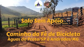 Caminho da Fé de Bicicleta  Águas da Prata  Pico do Gavião  Andradas  Parte 1 [upl. by Bigler470]