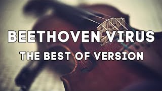 Beethoven Virus  The Best Versions  Epic Music Mix [upl. by Sudbury]