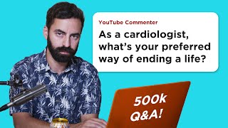 Unhelpful Doctor Answers Your Questions for 54 Straight Minutes  500k QampA [upl. by Sirac]