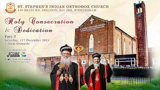 St Stephens Indian Orthodox Church  Birmingham  Holy Consecration amp Dedication Part 2  111221 [upl. by Colton]