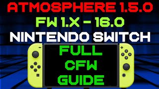 How to install Atmosphere CFW 150 Nintendo Switch Firmware 160 Custom Firmware amp Homebrew Menu [upl. by Oeram]