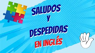 Saludos y despedidas en INGLÉS [upl. by Yemrots838]