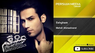 Mehdi Ahmadvand  Eshgham  مهدي احمدوند  عشقم [upl. by Ruckman261]