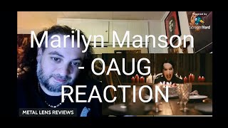 Marilyn Manson  OAUG  REACTION [upl. by Noved949]