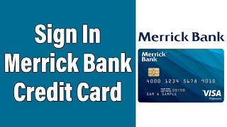 How To Login Merrick Bank Credit Card Online Account 2022  Merrick Bank Credit Card Sign In Help [upl. by Ahnavas]