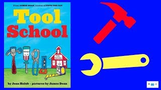 Tool School Book Read Aloud For Children Audio [upl. by Ahsi]