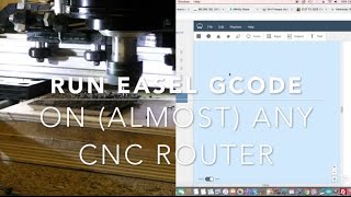 Run Easel Gcode on almost any CNC router [upl. by Assylla426]