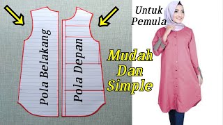 Pola Baju Tunik Mudah Untuk Pemula Dan Cara Memotong Polanya [upl. by Petua]