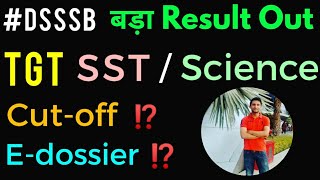 DSSSB2021 TGT SST  Science  CUTOFF क्या रही   Edossier   Umesh Bhardwaj [upl. by Adran409]