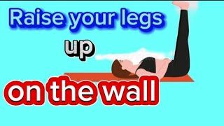 10 Healthy Benefits of Raising your legs against the wall everyday for 30 Minutes [upl. by Canfield466]