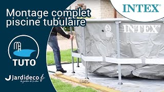 TUTO Montage piscine tubulaire Intex 28312  bonus bêtisier [upl. by Heaps]