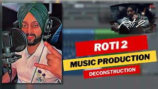 Roti 2  Music Breakdown  Deconstruction Video  Simar Gill  Urban Singh [upl. by Cusack]