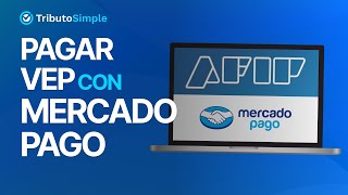 Pagar el VEP de AFIP con Mercado Pago [upl. by Nerraw956]