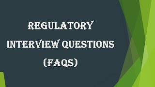 Regulatory Interview Questions with answer [upl. by Gusty]