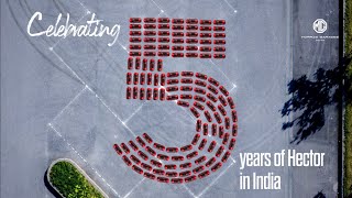 Celebrating 5 years of MG Hector in India  5YearsAndCounting [upl. by Rebliw]