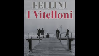 I Vitelloni  1953  Federico Fellini [upl. by Serene]