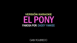 Daddy Yankee  El Pony KARAOKE [upl. by Megen728]