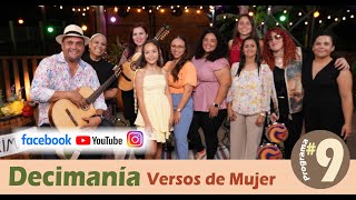 DECIMANÍA VIRTUAL  Episodio 9 Versos de Mujer [upl. by Woll908]