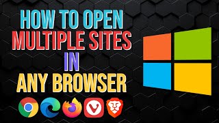 How to Open Multiple Sites in Any Browser Quickly Windows 10 [upl. by Llerdnod]