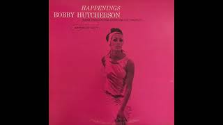 Bobby Hutcherson  Happenings 13 [upl. by Adniralc]