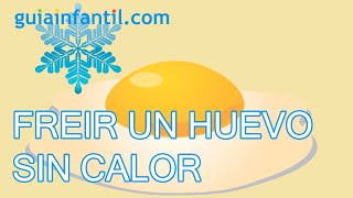 Experimentos para niños Como freir un huevo sin calor [upl. by Jacobson]