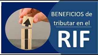 Beneficios del RIF  ¿Cuáles son los beneficios de tributar en el RIF ✅♦️ [upl. by Gilus]