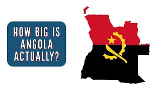 Angola  How Big Is Angola 🇦🇴 Actually [upl. by Ri]