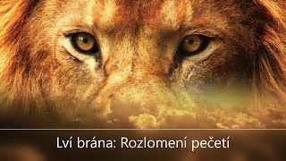 Lví brána Rozlomení pečetí [upl. by Diley]