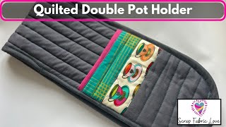 Quilted Double Pot Holder  with Tula Pink Tea Cups [upl. by Cormac804]