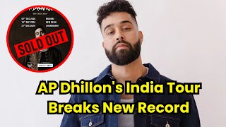 AP Dhillon India Tour AP Dhillons tickets sell out in minutes [upl. by Rigby681]