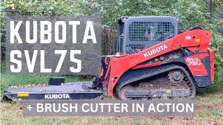 Watching a Kubota SVL75 with 72quot brush cutter in action [upl. by Tammi]