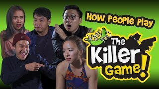 How People Play The Killer Game [upl. by Idnis]