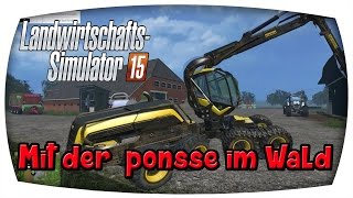 Mit der ponsse im Wald 46 ♛ LS15 Nederland ♛ Lets Play Farming Simulator 15 [upl. by Attaynek231]