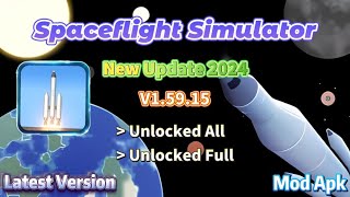 Spaceflight Simulator v15915  New Update 2024  Unlocked Full  Mod Apk [upl. by Kiley]