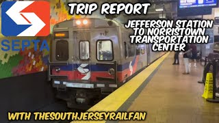 Trip Report Jefferson Station to Norristown Transportation Center  ManyukNorristown Line [upl. by Linnea]