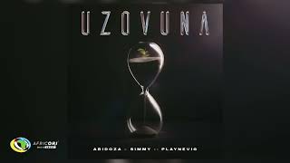 Abidoza and Simmy  Uzovuna Feat PlayNevig Official Audio [upl. by Auguste]