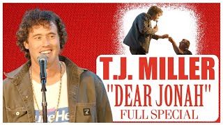 Full StandUp Special  TJ Miller  Dear Jonah [upl. by Corin]