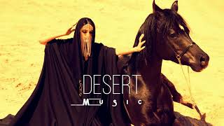 Desert Music  Ethnic amp Deep House Mix 2023 Vol20 [upl. by Favrot]