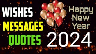 Happy New Year Wishes 2024  New Year Messages Quotes  Best New Year wishes  Happy New Year 2024 [upl. by Caterina]