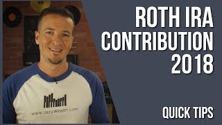 Roth IRA 2018 Contributions  FinVids 📽 [upl. by Xam]