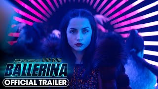 From the World of John Wick Ballerina 2025 Official Trailer [upl. by Iroj]