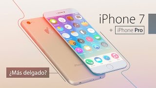 iPhone 7 más delgado y iPhone Pro [upl. by Aymahs891]