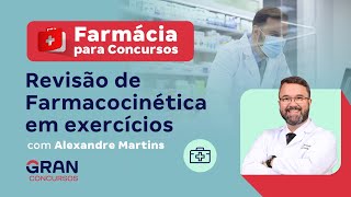 Farmácia para concursos Revisão de Farmacocinética em exercícios﻿ com Alexandre Martins [upl. by Oderfliw213]