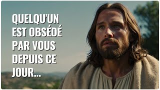 📜Quelquun est obsédé par vous depuis ce jour  Message De Dieu  Paroles de Dieu  Dieu Dit [upl. by Jeannette]