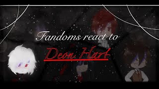 Fandoms react to  Deon Hart  Part 15  Gacha Club  Not Og [upl. by Eiderf]