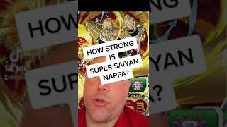 HOW STRONG IS SUPER SAIYAN NAPPA [upl. by Murvyn]