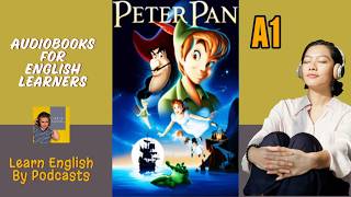 Peter Pan by J M Barrie  Audiobook for English Learners A1 Starter Level [upl. by Atnoled]