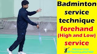 Badminton serve technique  How to serve in badminton   Forehand high and low service technique [upl. by Jodee]