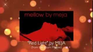 Meja quotRed Lightquot from the album Mellow [upl. by Llerdnek]