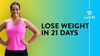 21 DAY WEIGHT LOSS PROGRAM  Fat Burning Exercise  Burn Belly Fat  Cult Fit  CureFit [upl. by Islean]